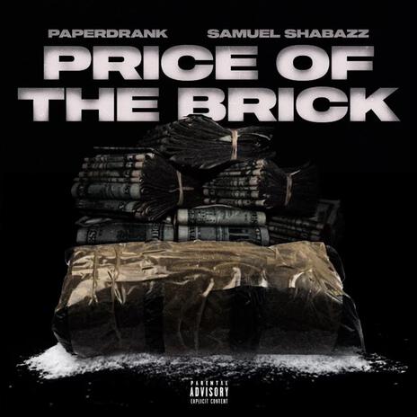 Price Of The Brick ft. Samuel Shabazz | Boomplay Music