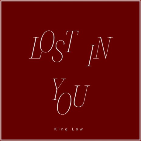 LOST IN YOU | Boomplay Music