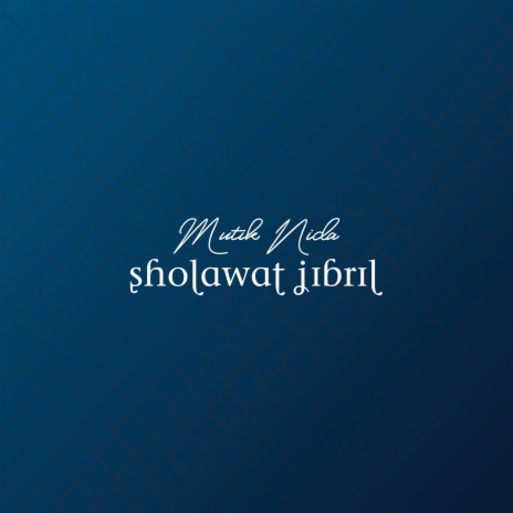 Sholawat Jibril | Boomplay Music