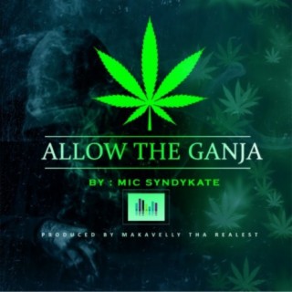 Allow The Ganja