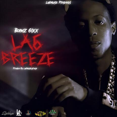 La6 Breeze ft. La6 Music Group | Boomplay Music