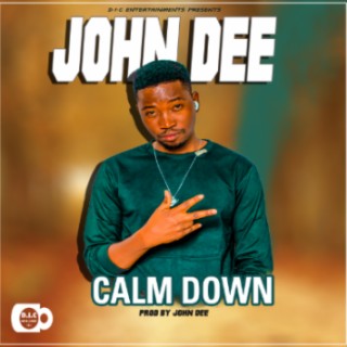 John Dee-calm down (prod by John dee