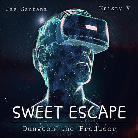 Sweet Escape ft. Jae Santana & Kristy V | Boomplay Music