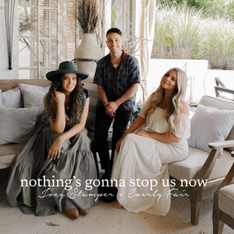 Nothings Gonna Stop Us Now (Wedding Version) ft. Joey Stamper | Boomplay Music
