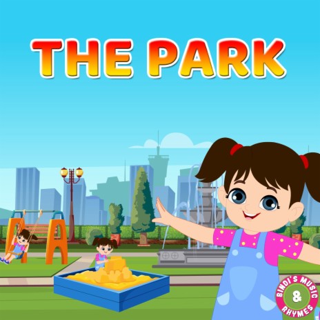 The Park ft. Bindi Mahesh | Boomplay Music