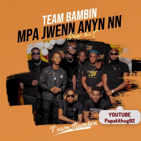 Mpa jwenn anyen non ft. TEAM BAMBIN | Boomplay Music