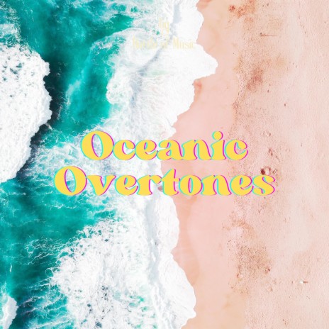 Ocean's Oasis Overture