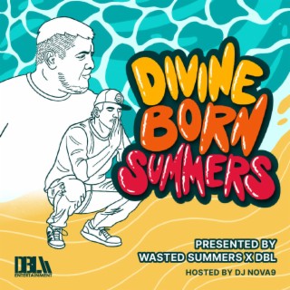 Divine Born Summers