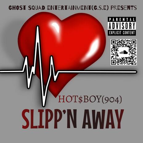 SLIPP'N AWAY | Boomplay Music