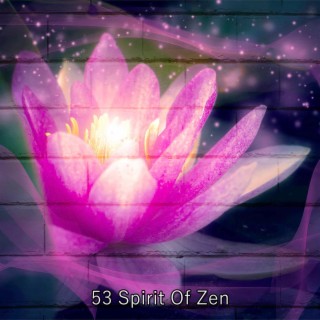 53 Spirit Of Zen