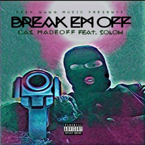 Break Em Off ft. Solow