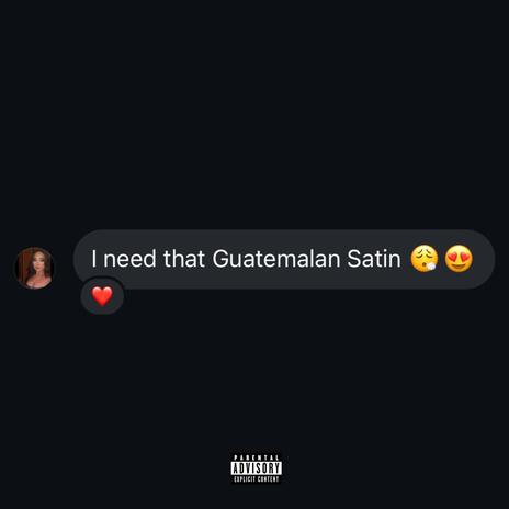 GUATEMALAN SATIN BACKWOODS | Boomplay Music