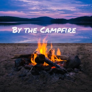 By The Campfire