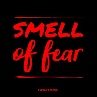 Smell of Fear