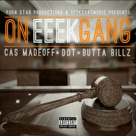 ON Eeek Gang ft. Dot & Butta Billz
