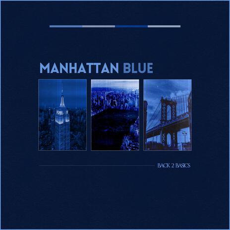 Manhattan Blue | Boomplay Music