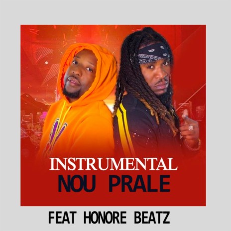 Nou Prale ft. Honore Beatz | Boomplay Music