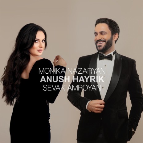 Anush Hayrik ft. Monika Nazaryan | Boomplay Music