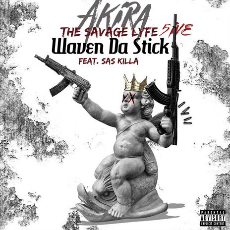 Waven Da Stick ft. SasKilla | Boomplay Music