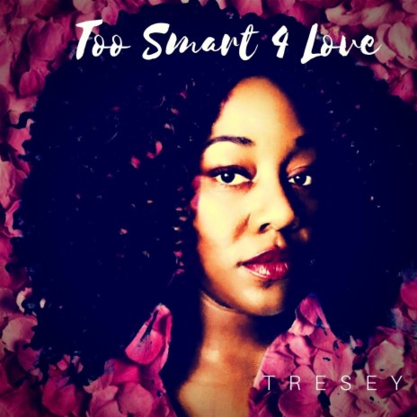 Too Smart 4 Love | Boomplay Music