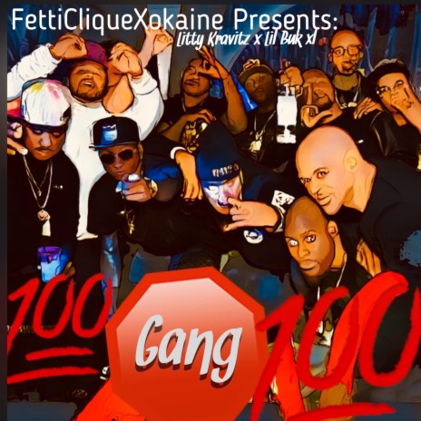 Gang ft. Lil Buk Xl