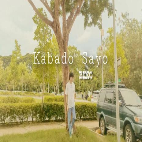 Kabado Sayo | Boomplay Music