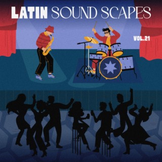 Latin Sound Scapes, Vol. 21