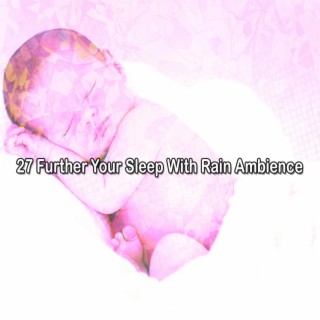 27 Prolongez votre sommeil avec une ambiance de pluie