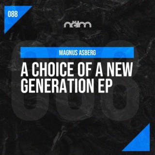 A Choice of A New Generation EP