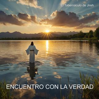 Encuentro Con La Verdad lyrics | Boomplay Music