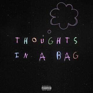 thoughts in a bag