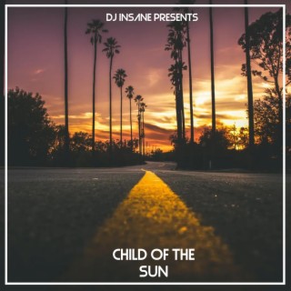 CHILD OF THE SUN