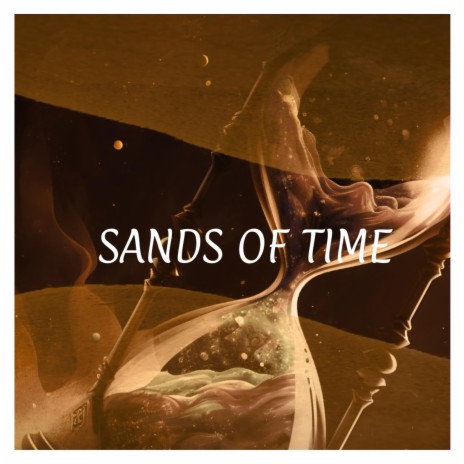 Sands Of Time | Boomplay Music
