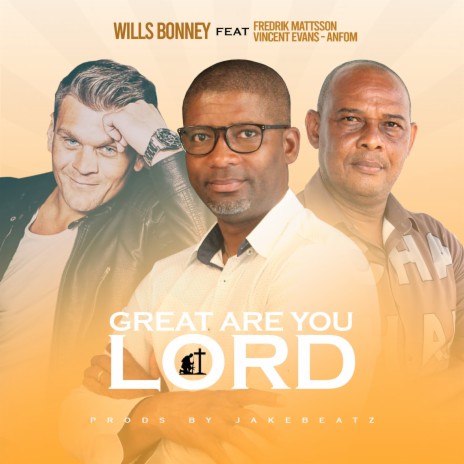 Great Are You Lord ft. Fredrik Mattsson & Vincent Evans-Anfom | Boomplay Music