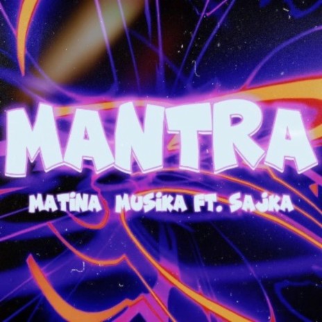 Mantra ft. Sajka | Boomplay Music