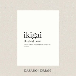 ikigaï ft. Driah lyrics | Boomplay Music