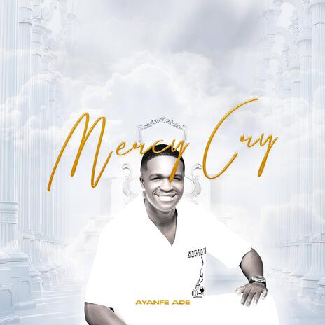 Mercy Cry | Boomplay Music