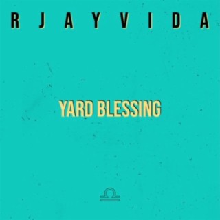 Yard Blessing