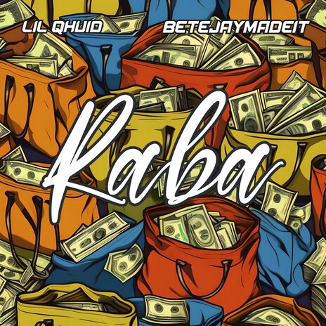 RABA ft. BetejayMadeIt | Boomplay Music