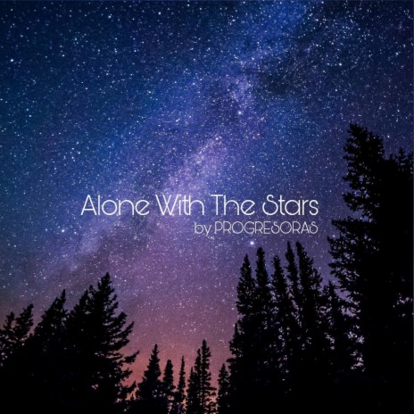 Alone With The Stars | Boomplay Music
