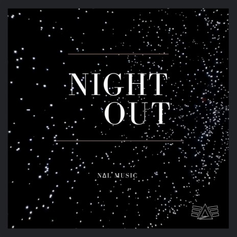 Night Out | Boomplay Music