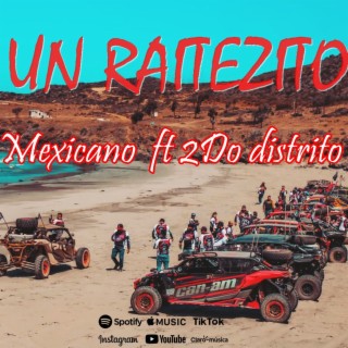 UN RAITEZITO ft. 2DO DISTRITO lyrics | Boomplay Music