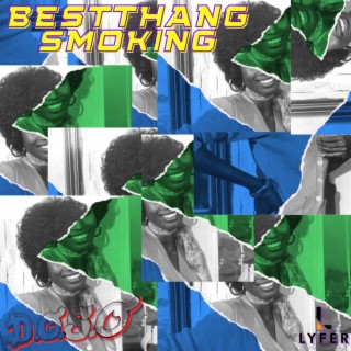 Best Thang Smoking (INSTRUMENTALS)