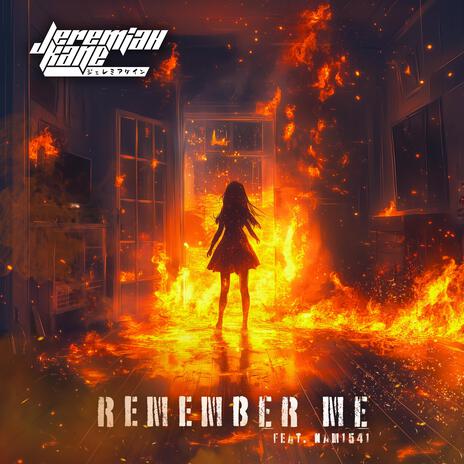 REMEMBER ME ft. Nam1541 | Boomplay Music