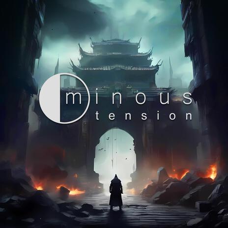 Ominous Tension | Boomplay Music