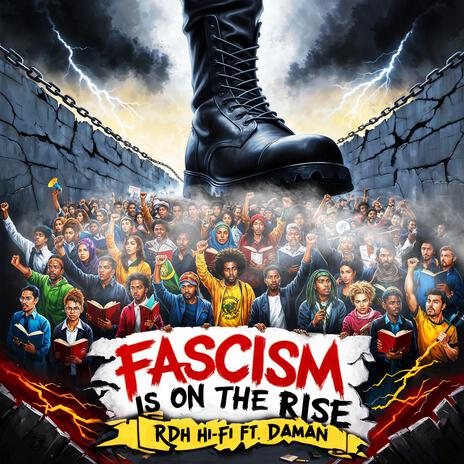 Fascism is on the rise ft. Daman | Boomplay Music