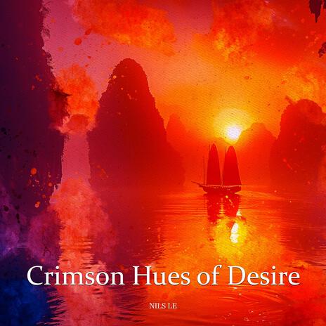 Crimson Hues of Desire | Boomplay Music