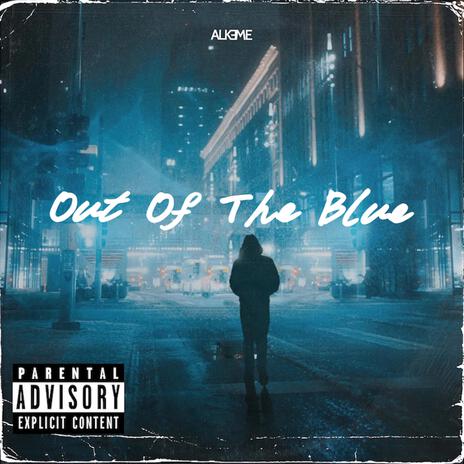 Out Of The Blue | Boomplay Music