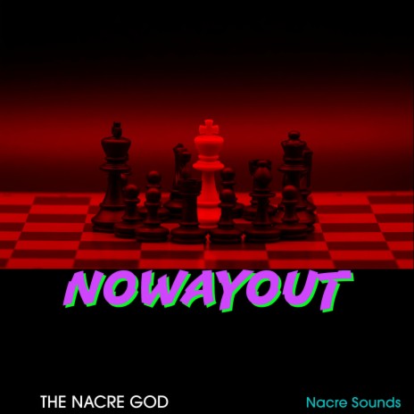 NOWAYOUT | Boomplay Music