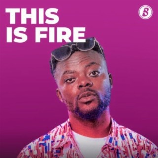 This Is Fire | Boomplay Music